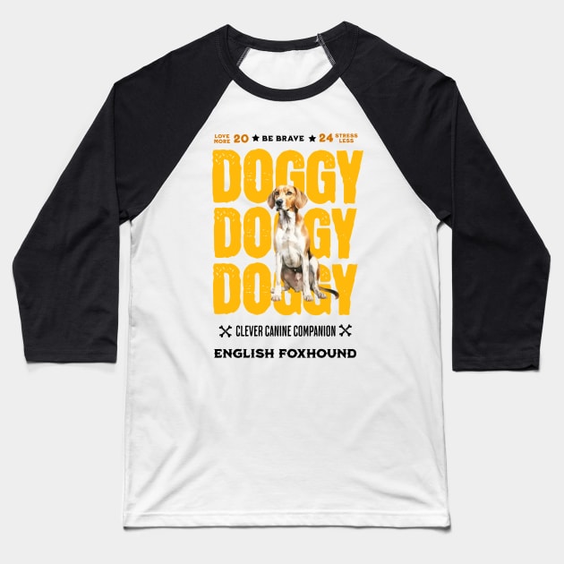 Doggy English Foxhound Baseball T-Shirt by DavidBriotArt
